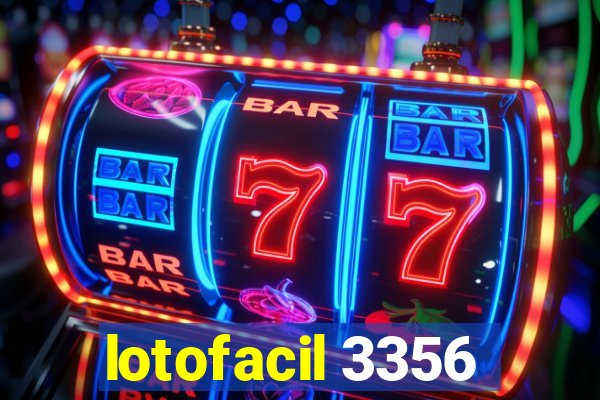 lotofacil 3356